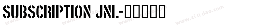 subscription jnl字体转换